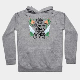 Think of the Happiest things, It's the same as having Wings Hoodie